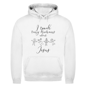 Herren Hoodie i teach tiny humans about jesus