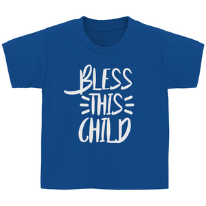 Kinder T-Shirt bless this child