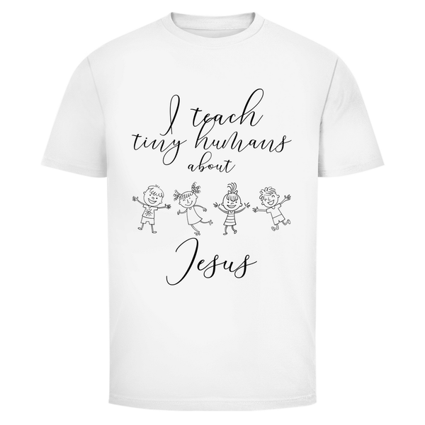 Herren T-Shirt i teach tiny humans about jesus