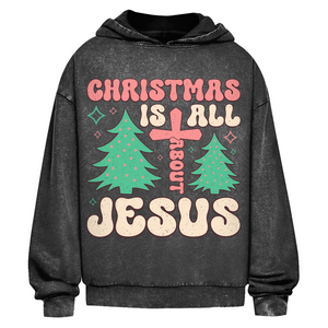 Oversize Washed Hoodie christmas is all about jesus