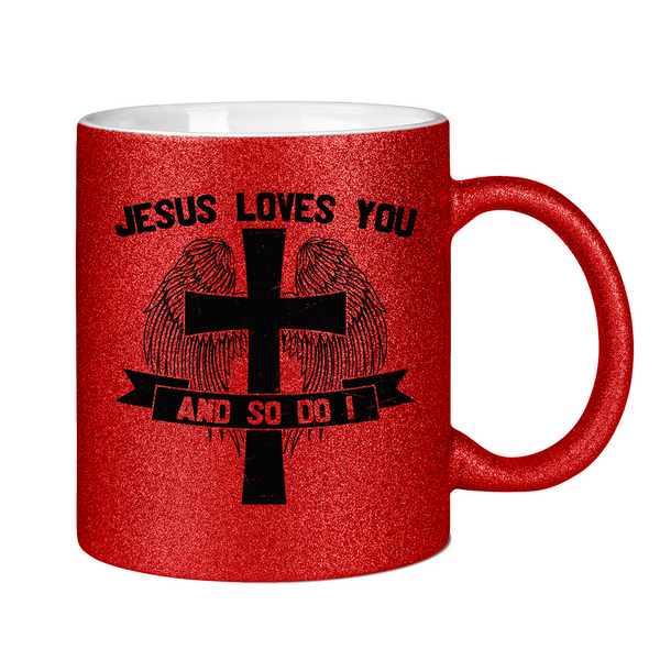 Glitzertasse jesus loves you and so do i