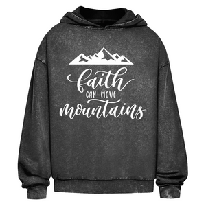Oversize Washed Hoodie faith can move mountains