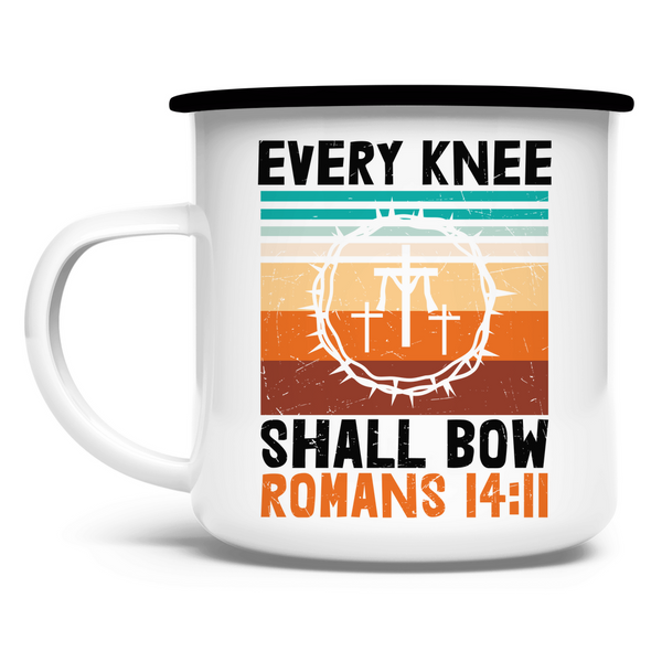 Emaille Tasse every knee shall bow romans 14:11