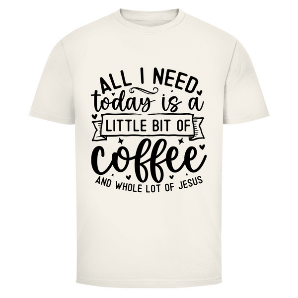 Herren T-Shirt little bit of coffee and whole lot of jesus