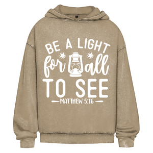 Oversize Washed Hoodie be a light for all to see matthew 5:16