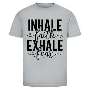 Herren T-Shirt inhale faith exhale fear