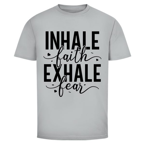 Herren T-Shirt inhale faith exhale fear