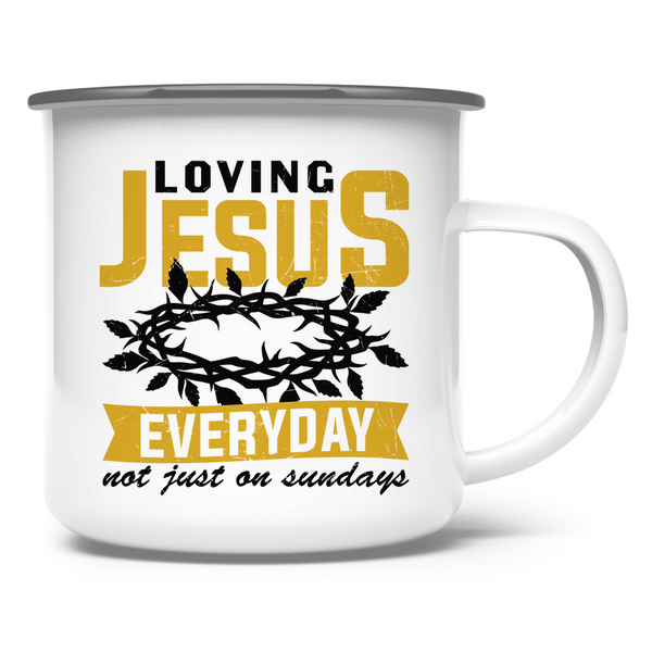 Emaille Tasse loving jesus everyday