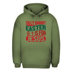 Unisex Oversize Hoodie silly rabbit easter is for jesus