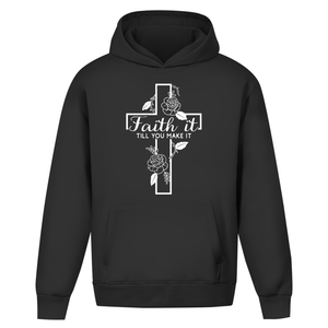 Oversize Hoodie Ohne Kordel faith it till you make it