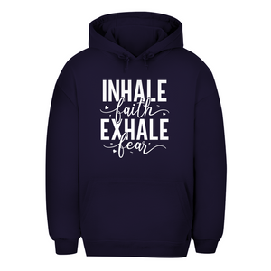 Unisex Oversize Hoodie inhale faith exhale fear