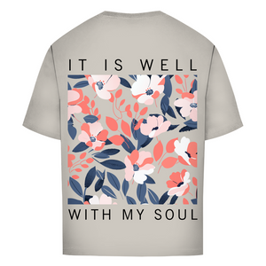 Oversize T-Shirt it is well with my soul