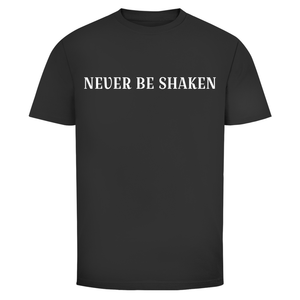 Herren T-Shirt never be shaken