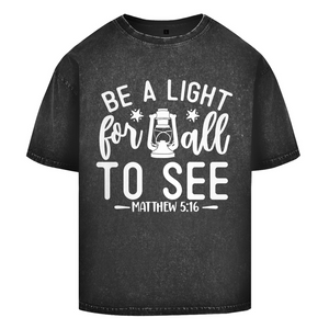 Oversize Washed T-Shirt be a light for all to see matthew 5:16