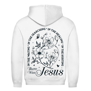 Herren Hoodie there was jesus