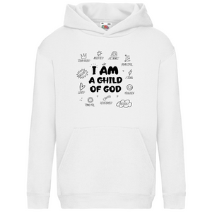 Kinder Hoodie i am a child of god