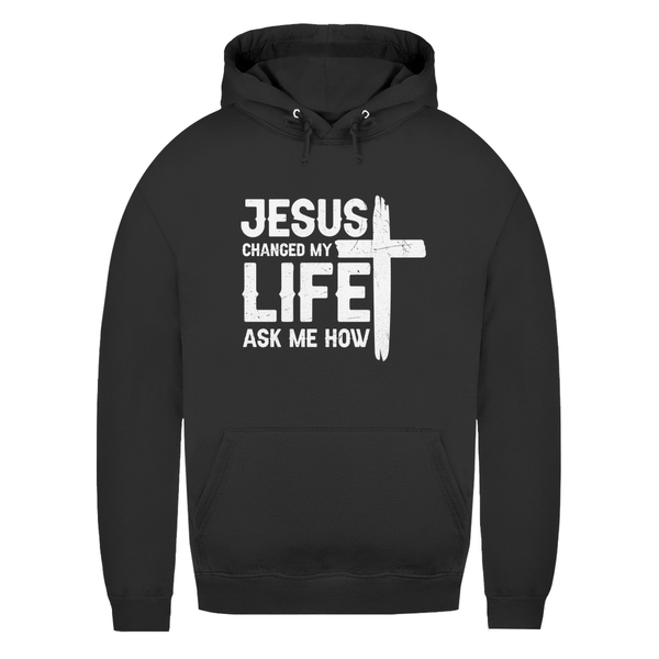 Damen Hoodie jesus changed my life ask me how