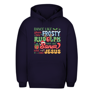 Unisex Oversize Hoodie dance like frosty love like jesus