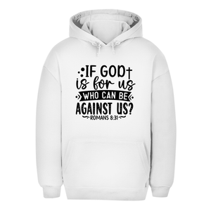 Unisex Oversize Hoodie if god is for us romans 8:31