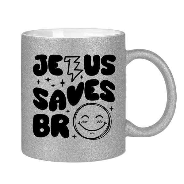 Glitzertasse jesus saves bro