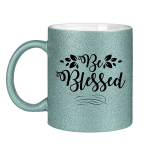 Glitzertasse be blessed