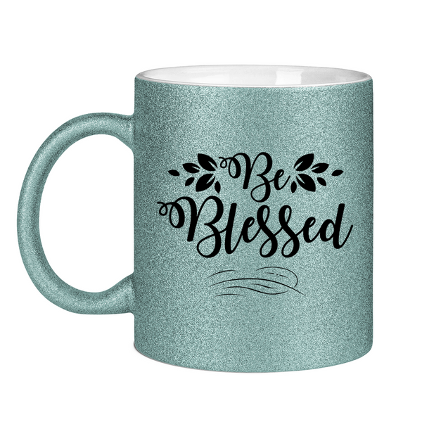 Glitzertasse be blessed