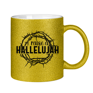 Glitzertasse i raise a hallelujah