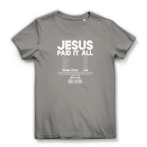 Damen Bio T-Shirt jesus paid it all acts 4:12