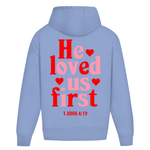 Oversize Hoodie Ohne Kordel he loved us first 1 john 4:19