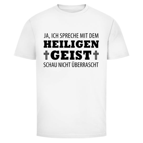 Herren T-Shirt ich spreche mit dem heiligen geist