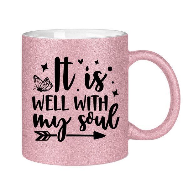 Glitzertasse it is well wih my soul