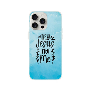 try jesus not me iPhone-Hülle