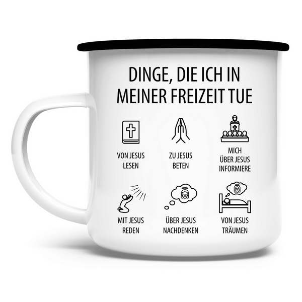 Emaille Tasse dinge die ich in meiner freizeit tue