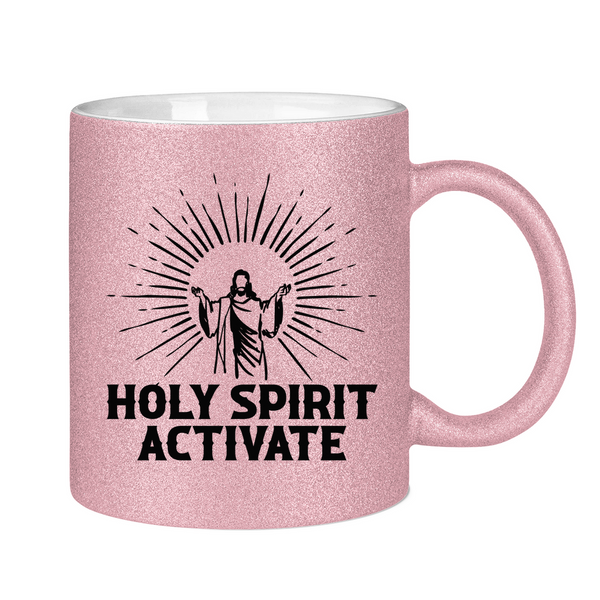 Glitzertasse holy spirit activate