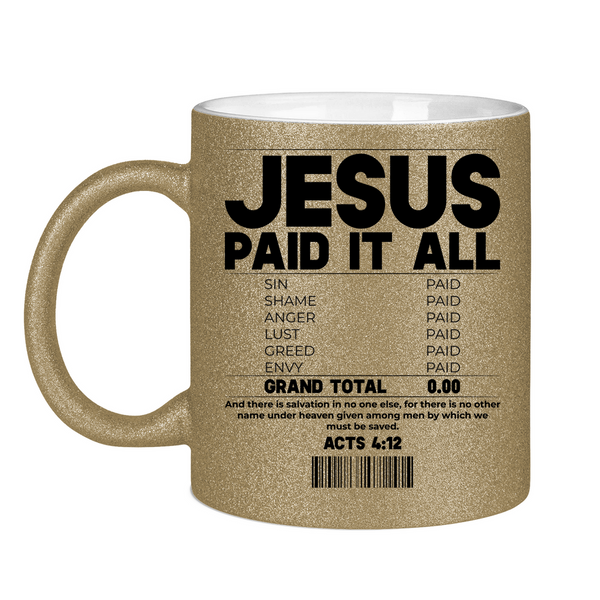 Glitzertasse jesus paid it all