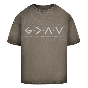 Oversize Washed T-Shirt god is greater than the highs and lows