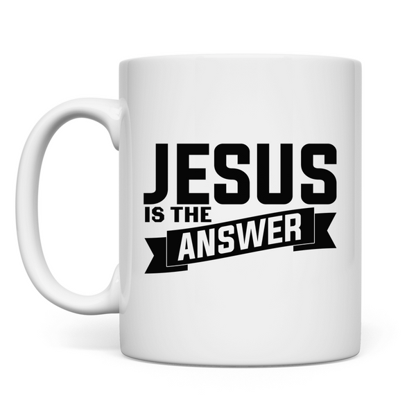 Tasse jesus is the answer