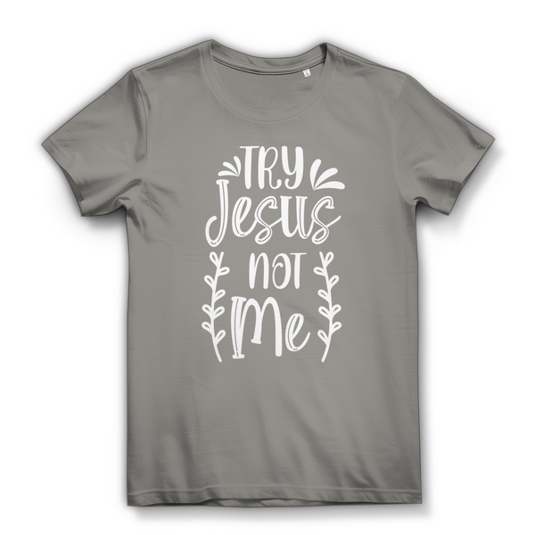 Damen Bio T-Shirt try jesus not me