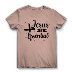 Damen Bio T-Shirt jesus is essential