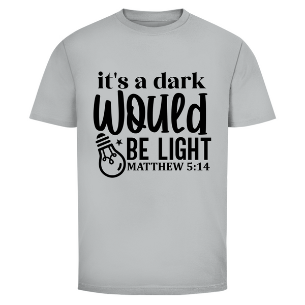 Herren T-Shirt would be light matthew 5:14