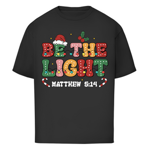 Oversize T-Shirt be the light matthew 5:14