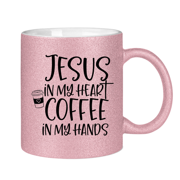 Glitzertasse jesus in my heart coffee in my hands