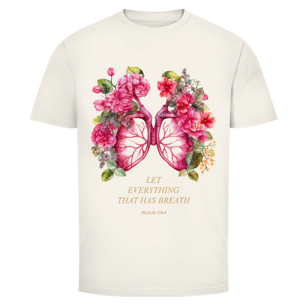 Herren T-Shirt let everything that has breath psalm 150:6