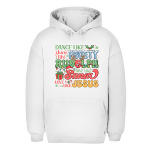 Unisex Oversize Hoodie dance like frosty love like jesus