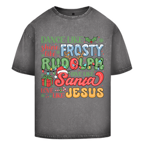 Oversize Washed T-Shirt dance like frosty love like jesus