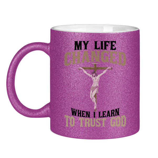 Glitzertasse i learn to trust god