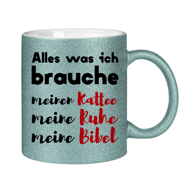 Glitzertasse alles was ich brauche