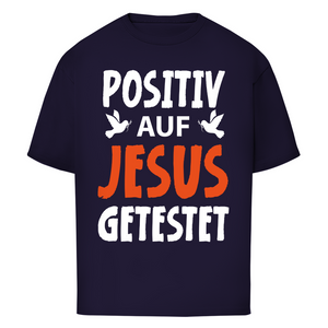 Oversize T-Shirt positiv auf jesus getestet