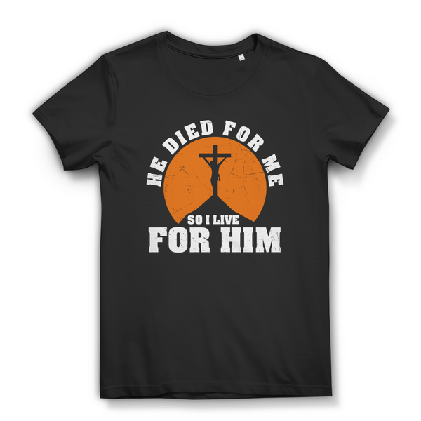 Damen Bio T-Shirt he died for me