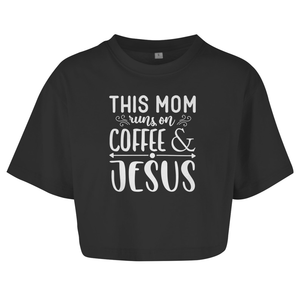 Damen Oversize Crop Top this mom runs on coffee and jesus